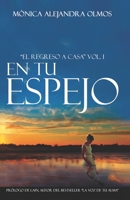 En tu espejo: El regreso a casa Vol.I 2957342308 Book Cover