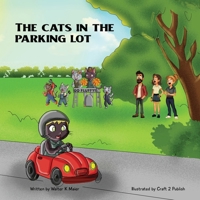 The Cats In The Parking Lot 1972665022 Book Cover