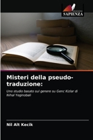 Misteri della pseudo-traduzione:: Uno studio basato sul genere su Genc Kizlar di Nihal Yeginobali 6203479594 Book Cover