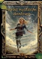 Merles mystische Abenteuer: Der wütende Wirbelwind (German Edition) 3759750818 Book Cover
