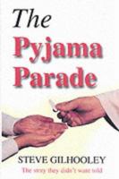 The Pyjama Parade: The Story They Didn't Want Told 1842040359 Book Cover