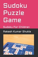 Sudoku Puzzle Game: Sudoku For Children B0C2SFNHXT Book Cover