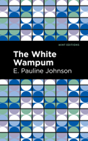 The White Wampum 3734012589 Book Cover