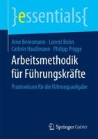 Arbeitsmethodik F�r F�hrungskr�fte: Praxiswissen F�r Die F�hrungsaufgabe 3658203927 Book Cover