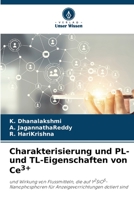 Charakterisierung und PL- und TL-Eigenschaften von Ce3+: und Wirkung von Flussmitteln, die auf Y2SiO5-Nanophosphoren für Anzeigevorrichtungen dotiert sind 6205905817 Book Cover