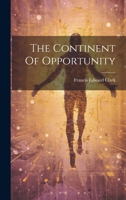 The Continent Of Opportunity 1022344544 Book Cover
