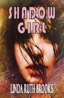 Shadow Girl: Voices out of Silence B0BBXZ6CQ5 Book Cover