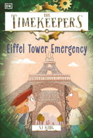 The Timekeepers: Eiffel Tower Emergency 0744080401 Book Cover