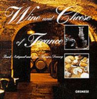 The Wine and Cheese of France 8873013023 Book Cover