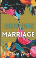 Defining Marriage: Adelina's Adventures Volume 3 (Adelina Thrillers) B08N3JM6DY Book Cover