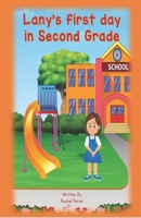 Lany's first day in Second Grade B0CT2SD165 Book Cover