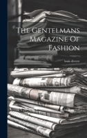 The Gentelmans Magazine Of Fashion 1021235253 Book Cover