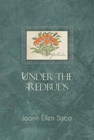 Under the Redbuds: 2 1477240780 Book Cover