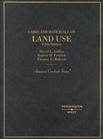 Cases and Materials on Land Use (American Casebook Series) 0314143580 Book Cover