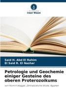 Petrologie und Geochemie einiger Gesteine des oberen Proterozoikums (German Edition) 620858874X Book Cover