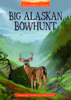 Big Alaskan Bowhunt 1666329193 Book Cover