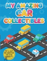 My Amazing Car Collectibles cut and out: Fun 3D Models for Kids B0G3KS53N7 Book Cover