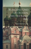 Russland und die Russen, Zweiter Band, 1847 102237334X Book Cover