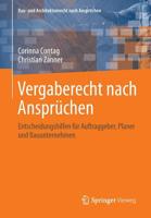 Vergaberecht Nach Anspruchen: Entscheidungshilfen Fur Auftraggeber, Planer Und Bauunternehmen 3834826030 Book Cover