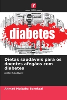 Dietas saudáveis para os doentes afegãos com diabetes: Dietas Saudáveis 6205397633 Book Cover