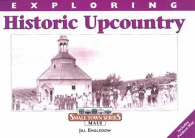 Exploring Historic Upcountry 097057875X Book Cover