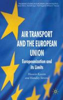 Air Transport and the European Union: Europeanization and its Limits 0333631277 Book Cover