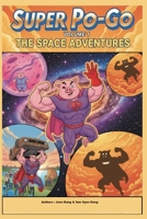 Super Po-Go in Space Vol 1: Novel B0GRQT7TKG Book Cover