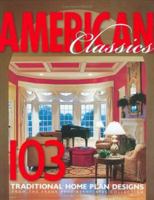 American Classics: Classic Home Plans (Frank Betz Associates Collection, 1) (Frank Betz Associates Collection, 1) 1932553029 Book Cover