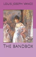 The Bandbox (1912) B000IU5P6G Book Cover