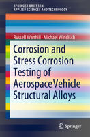 Corrosion and Stress Corrosion Testing of Aerospace Vehicle Structural Alloys 331989529X Book Cover