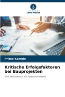 Kritische Erfolgsfaktoren bei Bauprojekten 6205862859 Book Cover