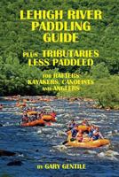 Lehigh River Paddling Guide 1883056500 Book Cover