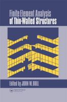 Finite Element Analysis of Thin-Walled Structures 1851661360 Book Cover