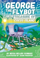 Chapter Book Sunbird George the Flybot and the Buried Treasure of the Rocky Mountains 1503772519 Book Cover