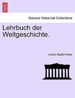 Lehrbuch der Weltgeschichte. ERSTER BAND 1241342121 Book Cover