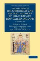 A Collection of the Chronicles and Ancient Histories of Great Britain, Now Called England - 3 Volume Set 1340860120 Book Cover