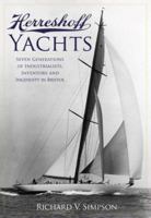 Herreshoff Yachts: Seven Generations of Industrialists, Inventors and Ingenuity in Bristol 1596293063 Book Cover