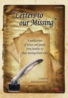 'Letters to our Missing': A publication of letters and poems from families to their missing loved ones 149910233X Book Cover