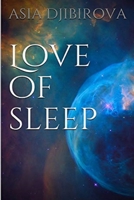 ''love of Sleep'' 0359507662 Book Cover