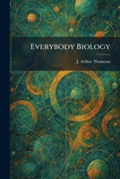 Everybody Biology 1025368592 Book Cover