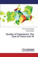 Quality of Experience: The Case of Voice over IP 3846515248 Book Cover