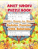 Adult Sudoku Puzzle Book: 1100+ Easy to Hard Sudoku Puzzles with Solutions null Book Cover