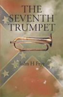 The Seventh Trumpet 159129035X Book Cover