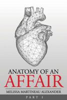 ANATOMY OF AN AFFAIR: PART I 1511448458 Book Cover