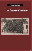 Los Cuatro Caminos B09PK9C8BQ Book Cover