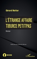 L'Étrange affaire Tiburce Petitpas (Noir) (French Edition) 2343166676 Book Cover