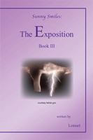 The Exposition: Sunny Smiles 1524552267 Book Cover