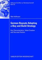 German Buyouts Adopting a Buy and Build Strategy: Key Characteristics, Value Creation and Success Factors 3835006983 Book Cover