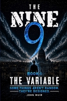 The Variable: Some Things Aren’t Random; They’re Designed (The Nine) B0HBCYZR19 Book Cover