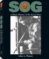 SOG: A Photo History of the Secret Wars 1581600585 Book Cover